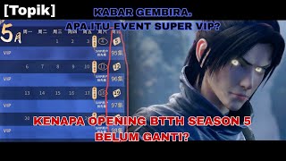 Battle Through The Heavens Season 5 Episode Terbaru Indo English Sub ||Kabar Gembira Event Super VIP