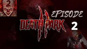Death Park 2: Scary Clown Game - Gameplay Walkthrough Part 2 - Hard Puzzles (iOS, Android)