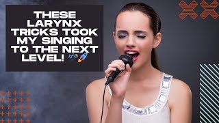 These Larynx Tricks Took My Singing to the NEXT LEVEL! 🎤🚀