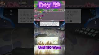 Day 59 Typing Until I Hit 150 Wpm! | Nitrotype