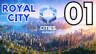 Cities Skylines 2 Gameplay - Royal City Part 1 - The Beginning (No Commentary)