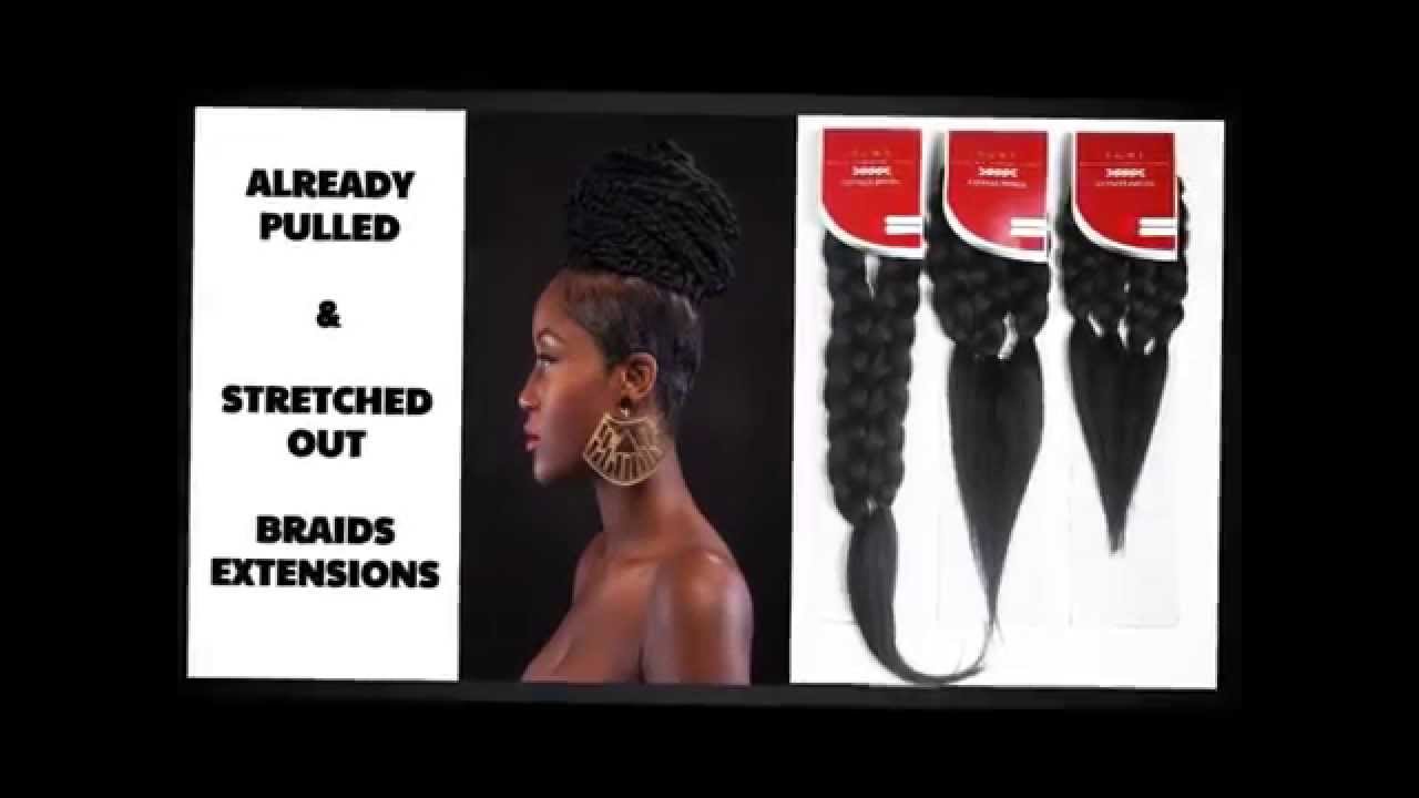 Express Braids already pulled , stretched out braids extensions YouTube