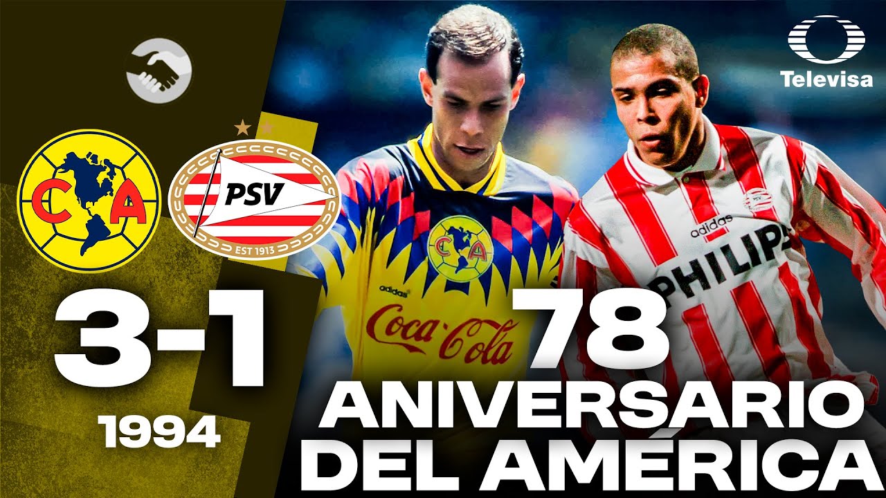 ASÍ VENCIÓ el AMÉRICA de BEENHAKKER al PSV de RONALDO 🦅 América 3-1 PSV Eindhoven 🔴⚪ 10/10/1994