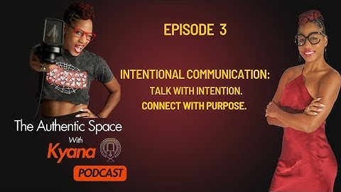 Intentional Communication: Talk with Intention. Connect with Purpose.
