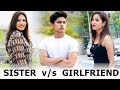 Sister vs Girlfriend | Make A Change | Bhen Ka Pyar | Youthiya Boyzz