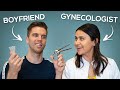 My Gynaecologist Quizzes My Boyfriend On The Female Body and Products!