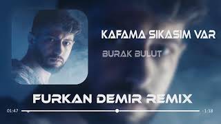 Kafama Sıkasım Var Hala