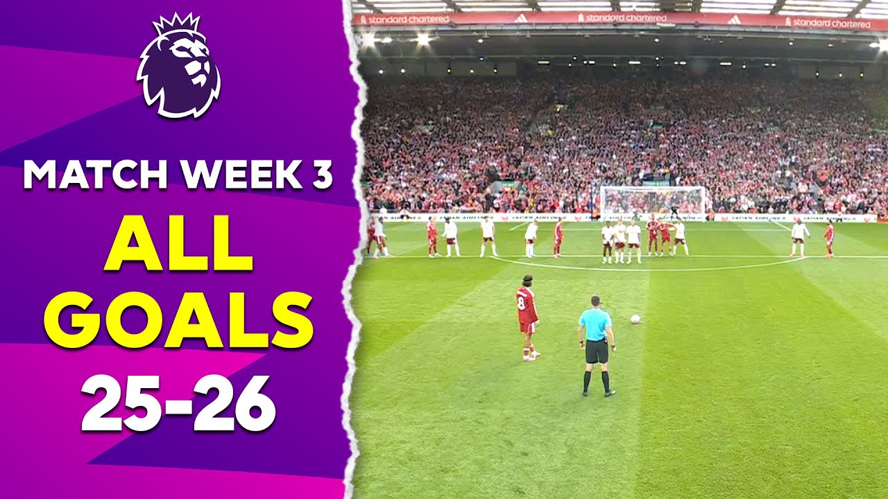 EPL 25/26: Matchweek 3 – All Goals