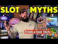 Top 5 biggest slot machine myths  busted and explained by a slot tech 