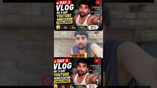 🔥 Day 3 Vlog – My 5-Day YouTube Monetization Challenge 😱🚀