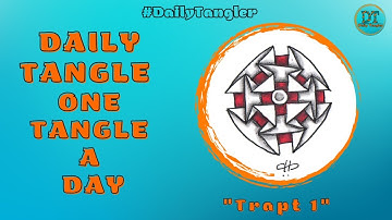 Daily Tangle -  Trapt 1  -  Pattern  Focus  | How to draw | #DailyTangler
