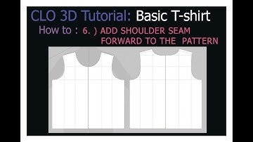 CLO 3D Tutorial 6 - Basic Boxy Tee - Adding shoulder seam forward to the t-shirt pattern