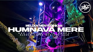 DJ HUMNAVA MERE MENYEDIHKAN