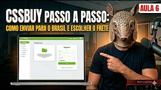 CSSBuy Passo a Passo: Como Enviar para o Brasil e Escolher o Frete (Aula 6)