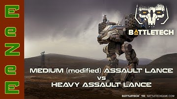 BattleTech: Medium Assault (modified) Lance vs Heavy Assault