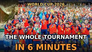 World Cup 2026: The Whole Tournament, Start to Finish