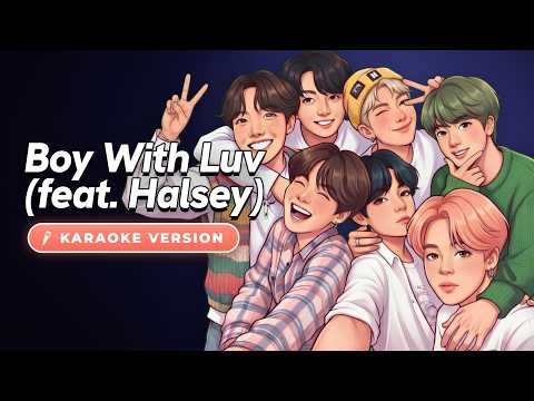 BTS - Boy With Luv (feat. Halsey) (Karaoke Version)
