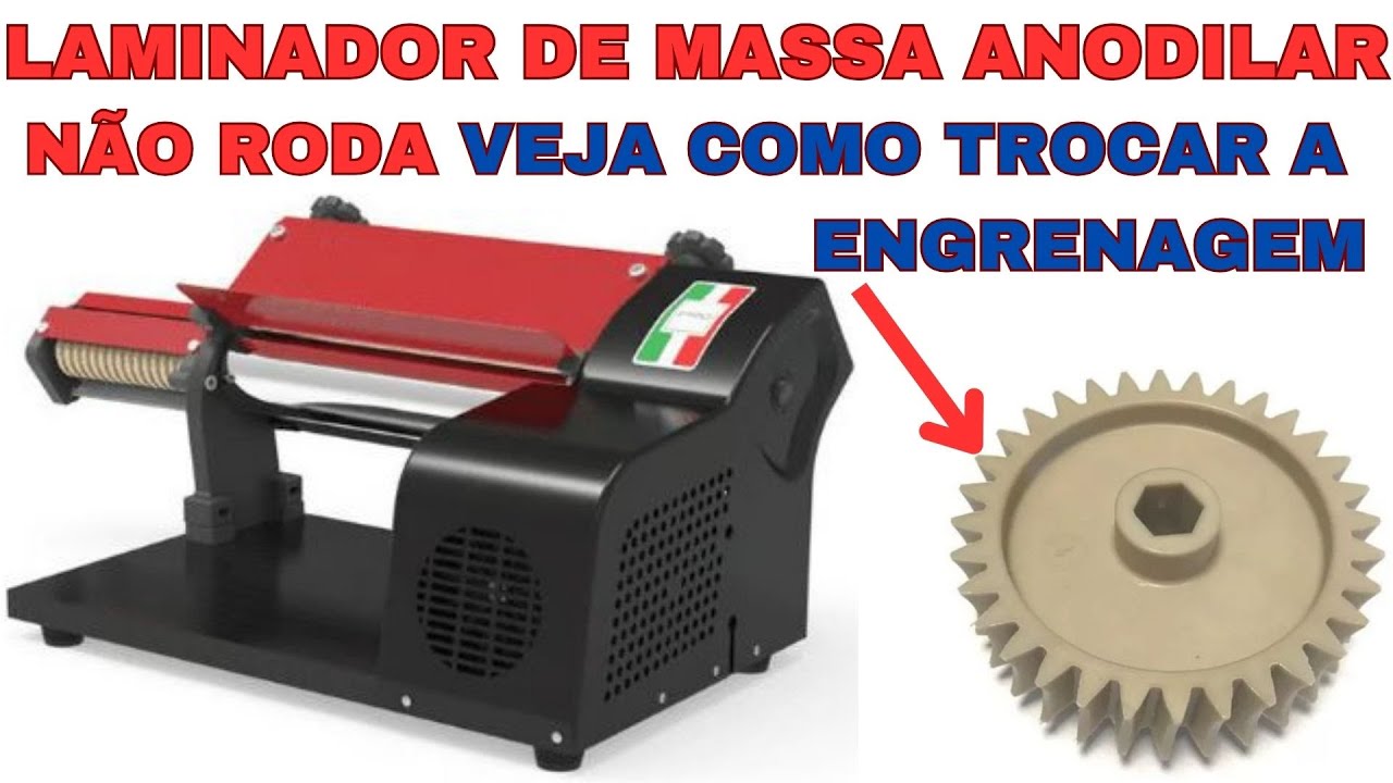 cilindro laminador de massas anodilar está sem força ou não roda. Veja como substituir a engrenagem