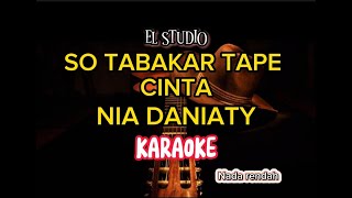 So tabakar tape cinta karaoke - Nia Daniaty | Lagu manado nostalgia karaoke | EL STUDIO