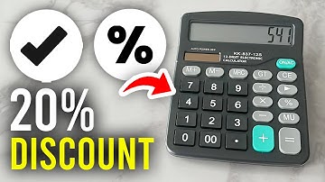 How To Calculate 20 Percent Discount On Calculator - Full Guide