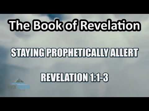 Revelation 1:1-3; Staying Prophetically Alert - Brandon Holthaus