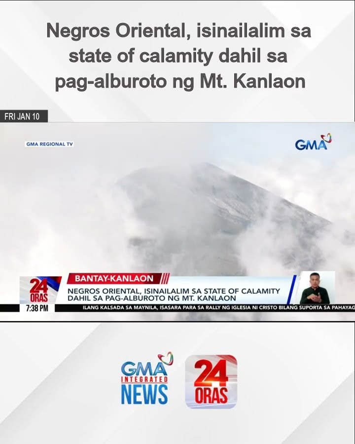 Negros Oriental, isinailalim sa state of calamity dahil sa pag-alburoto ng Mt. Kanlaon | 24 Oras