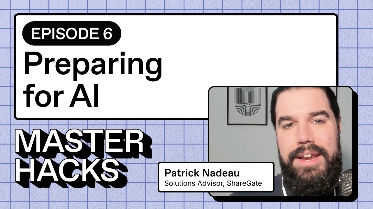 Episode 6: Master Hacks: Preparing for AI