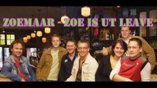 Zoemaar - Zoe is ut leave ( goede kwaliteit! ) chords