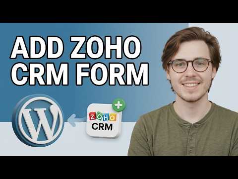 How to Integrate Zoho Crm Form on Wordpress Website [2026 Step by Step]