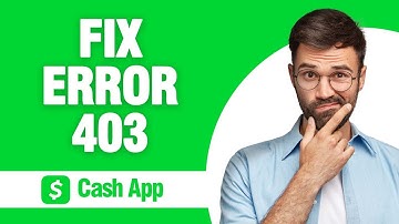 How To Fix And Solve Cash App Error 403 ( Tutorial )