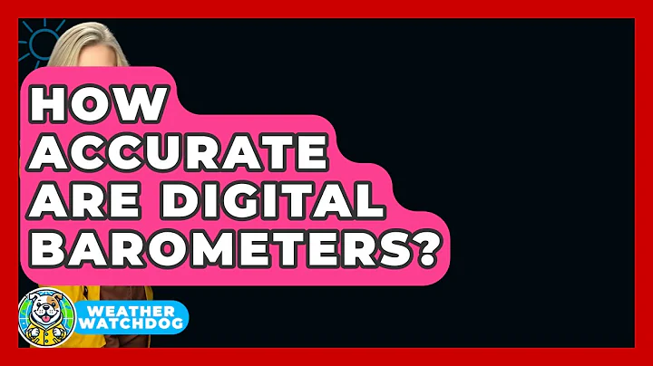 How Accurate Are Digital Barometers? - Weather Watchdog