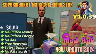 Supermarket Manager Simulator | v1.0.39 | Mod Apk | Unlimited Money No Ads Free Rewards | Gameplay screenshot 5