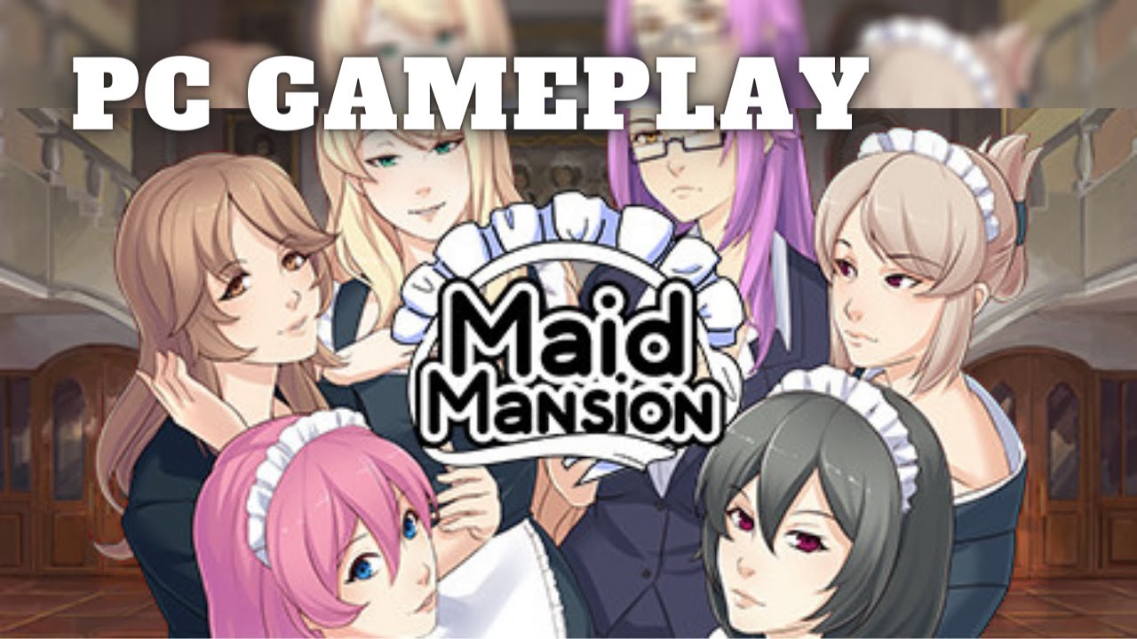 Maid Mansion | PC Gameplay Part 1 - YouTube