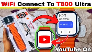 Wifi📶Connect To T800 Ultra Smart Watch⌚ | T800 Mein Wifi📶kaise chalaye