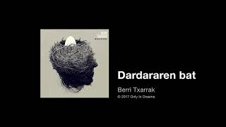 Berri Txarrak - Dardararen bat