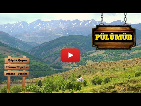 PÜLÜMÜR - TUNCELİ