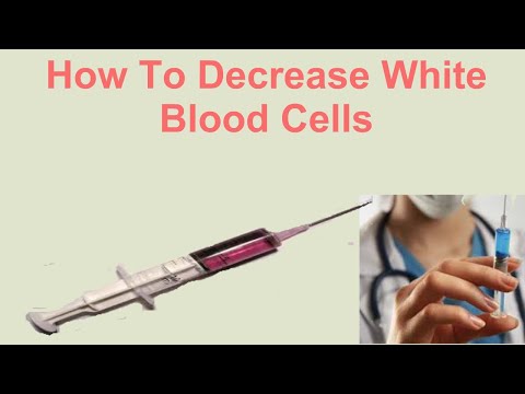 How to Reduce White Blood Cells