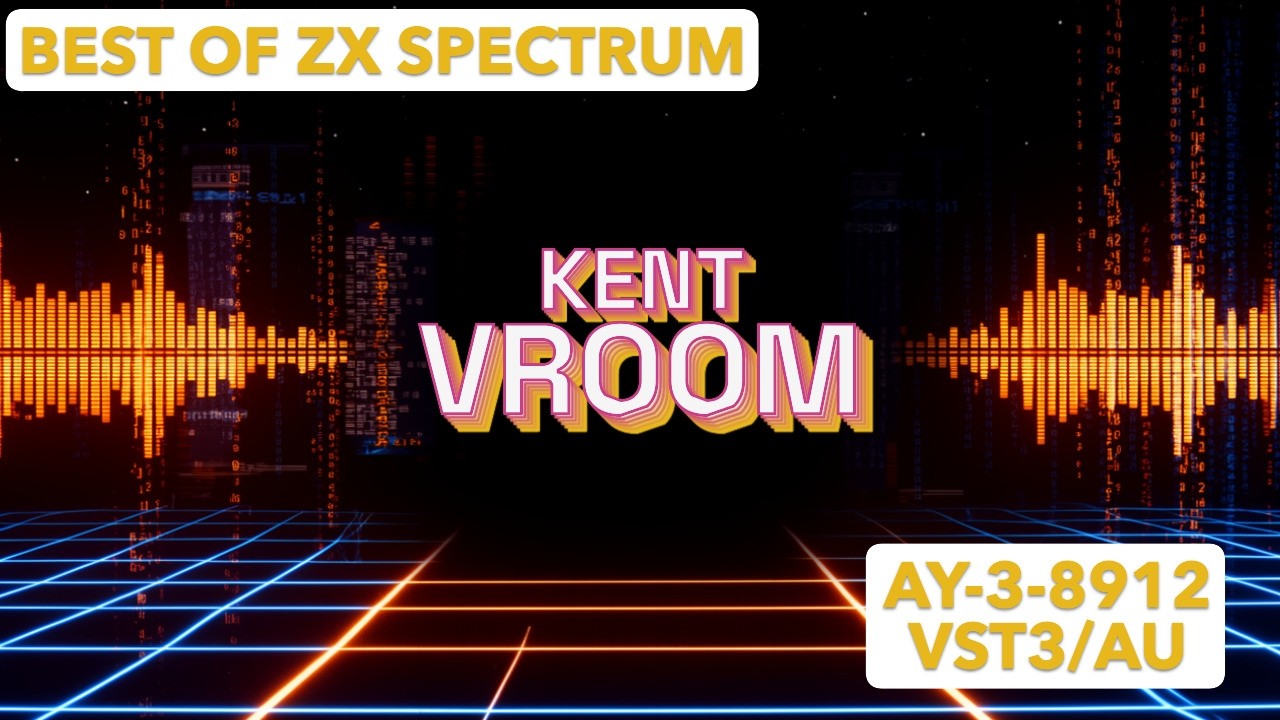 Kent - Vroom | Best of ZX Spectrum (AY-3-8912 VST3/AU) - YouTube