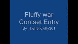 Fluffy War Contest Entry
