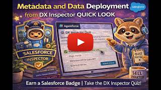 Metadata and Data Deployment from DX Inspector Quick Look | Salesforce badge | Quiz