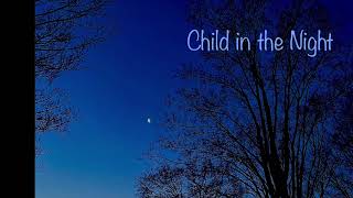 Child In The Night - By Timothy Ehlinger