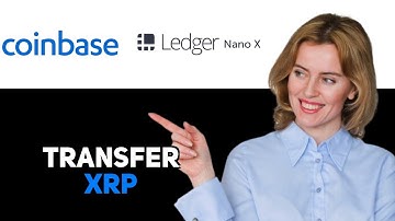 How To Transfer XRP From Coinbase To Ledger Nano X 2025