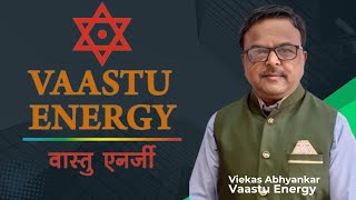 Viekas Abhyankar - Vaastu Energy