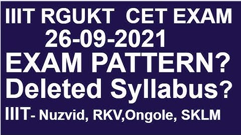 IIIT RGUKT CET 2021  Deleted Syllabus there or not
