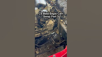 C5 Corvette Bald Eagle Cam Install | Part 3