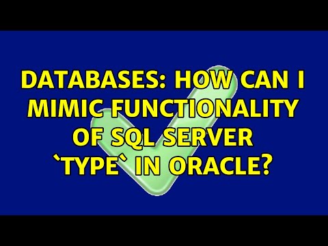 Databases: How can I mimic functionality of SQL Server `TYPE` in Oracle? (2 Solutions!!)