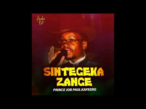 Sintegekazange Prince Job Paul Kafeero Official Audio 