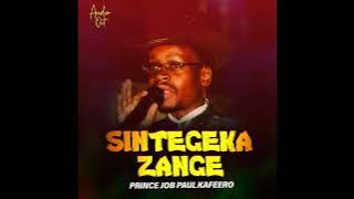 Sintegekazange - Prince Job Paul Kafeero (  Audio)