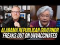 GOP Gov Kay Ivey FREAKS OUT on Unvaccinated Alabamans!!