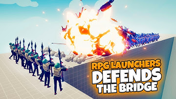 RPG LAUNCHERS DEFENDS THE BRIDGE VS EVERY FACTION | TABS MODDED GAMEPLAY